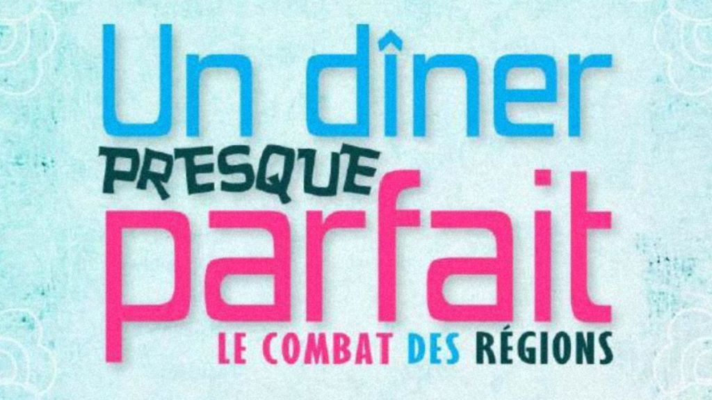 Un Dîner Presque Parfait : Le Combat des Régions, Finale et Analyse